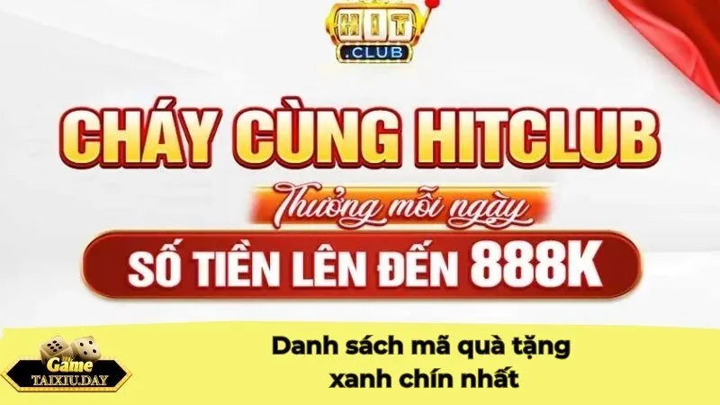 Danh sách mã quà tặng xanh chín nhất